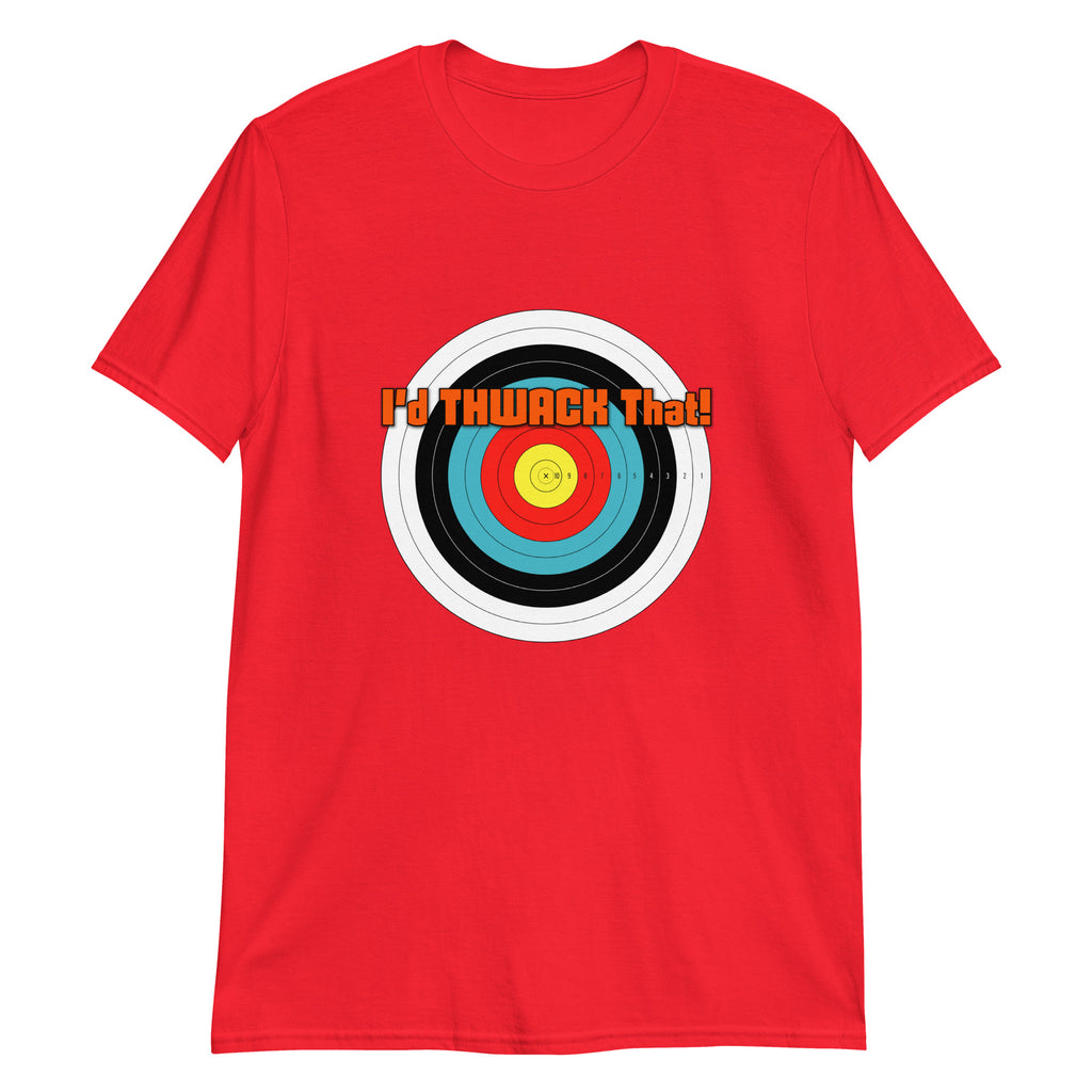 I'd Thwack That T-Shirt in Red, flat front view with the I'd THWACK That! target design